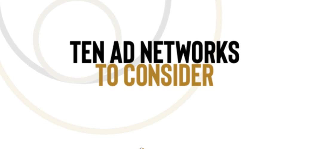 Ten Ad Networks to Consider