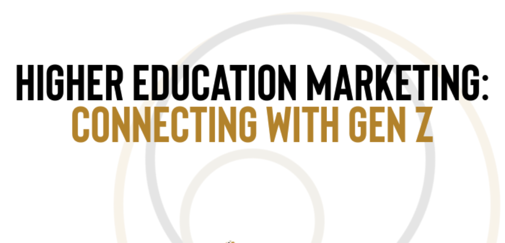 SphericalStrategies-Blog-Higher-Education-Marketing-Connecting-with-Gen-Z